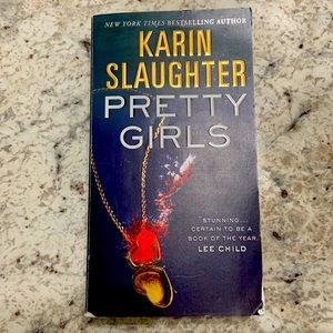Pretty Girls by New York Times Bestselling author Karen Slaughter Paperback book
